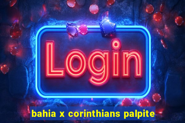 bahia x corinthians palpite